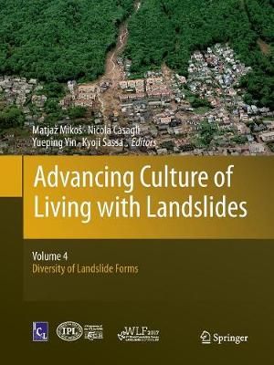 Advancing Culture of Living with Landslides : Volume 4 Diversity of Landslide Forms