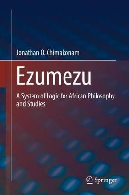 Ezumezu By Jonathan O. Chimakonam 9783030110741 (Hardback)