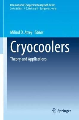 Cryocoolers By Milind D. Atrey (editor) 9783030113063 (Hardback)