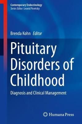 Pituitary Disorders of Childhood By Brenda Kohn (editor) 9783030113384