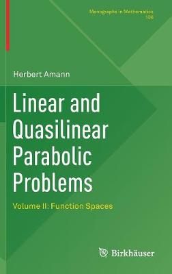 Linear and Quasilinear Parabolic Problems. Volume II Function Spaces
