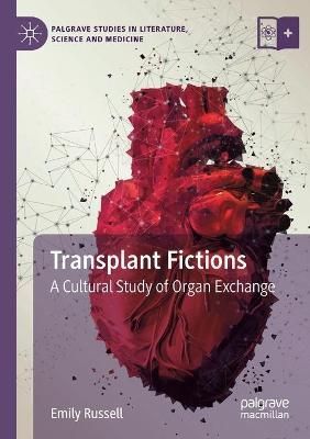 Transplant Fictions By Emily Russell 9783030121372 (Paperback)