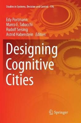 Designing Cognitive Cities 9783030131029 (Paperback)