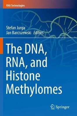 The DNA, RNA, and Histone Methylomes 9783030147945 (Paperback)