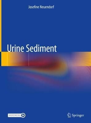Urine Sediment By Josefine Neuendorf 9783030159108 (Hardback)