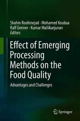 Effect of Emerging Processing Methods on the Food Quality (Hardback)