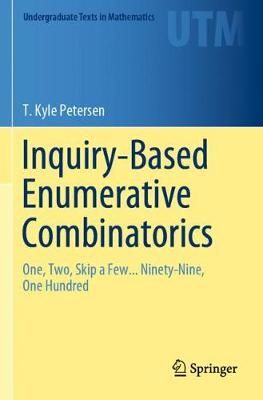 Inquiry-Based Enumerative Combinatorics By T. Kyle Petersen