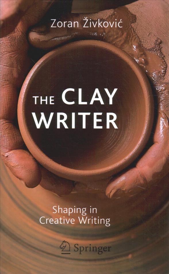 The Clay Writer By Zoran Zivkovic 9783030197520 (Paperback)