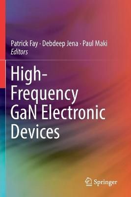 High-Frequency GaN Electronic Devices 9783030202101 (Paperback)