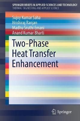 Two-Phase Heat Transfer Enhancement. SpringerBriefs in Thermal Engineering and Applied Science