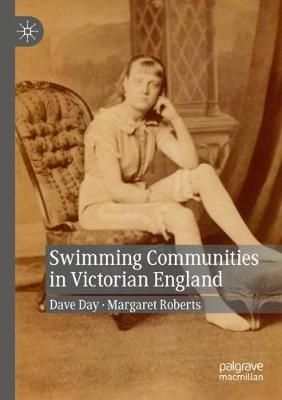 Swimming Communities in Victorian England 9783030209421 (Paperback)