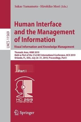 Human Interface and the Management of Information. Visual Information and Knowledge Management Information Systems and Applications, Incl. ...
