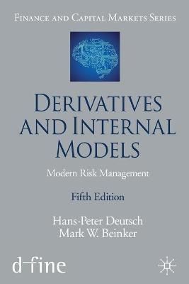 Derivatives and Internal Models By Hans-Peter Deutsch, Mark W. Beinker