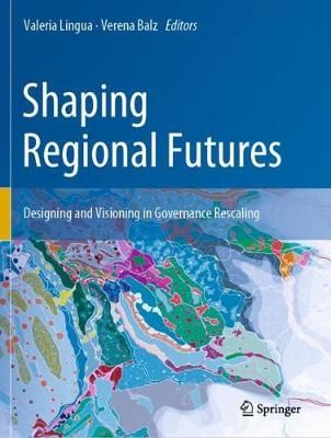 Shaping Regional Futures 9783030235758 (Paperback)