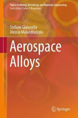 Aerospace Alloys By Stefano Gialanella, Alessio Malandruccolo