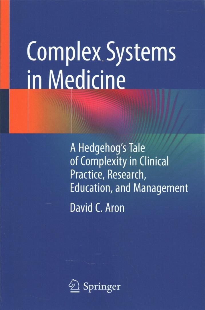 Complex Systems in Medicine By David C. Aron 9783030245924 (Paperback)