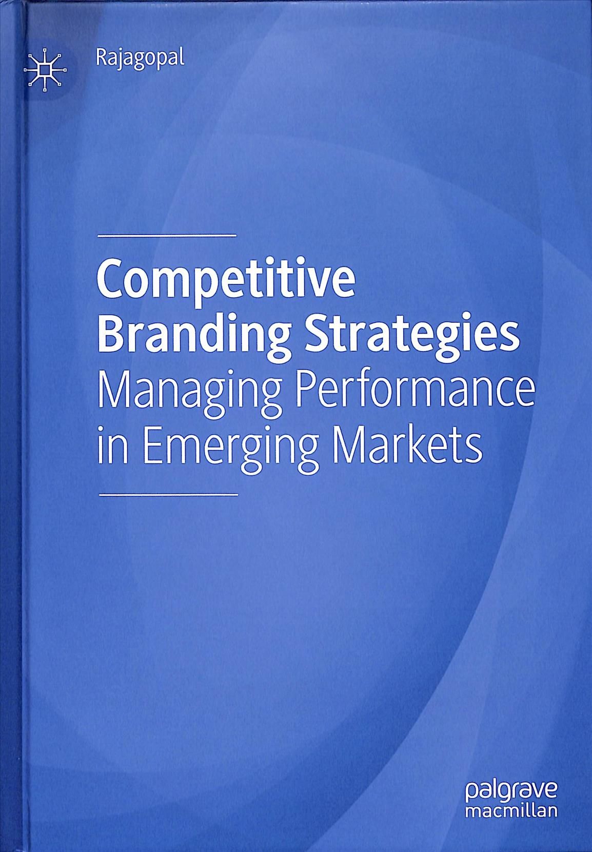Competitive Branding Strategies By Rajagopal 9783030249328 (Hardback)