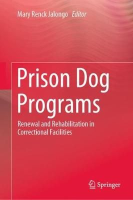 Prison Dog Programs By Mary Renck Jalongo (editor) 9783030256173