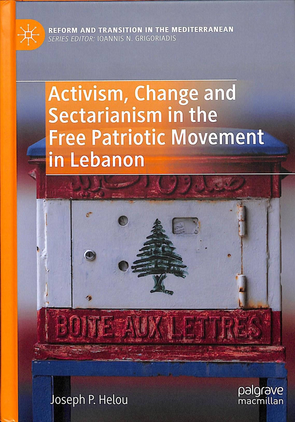 Activism, Change and Sectarianism in the Free Patriotic Movement in Lebanon