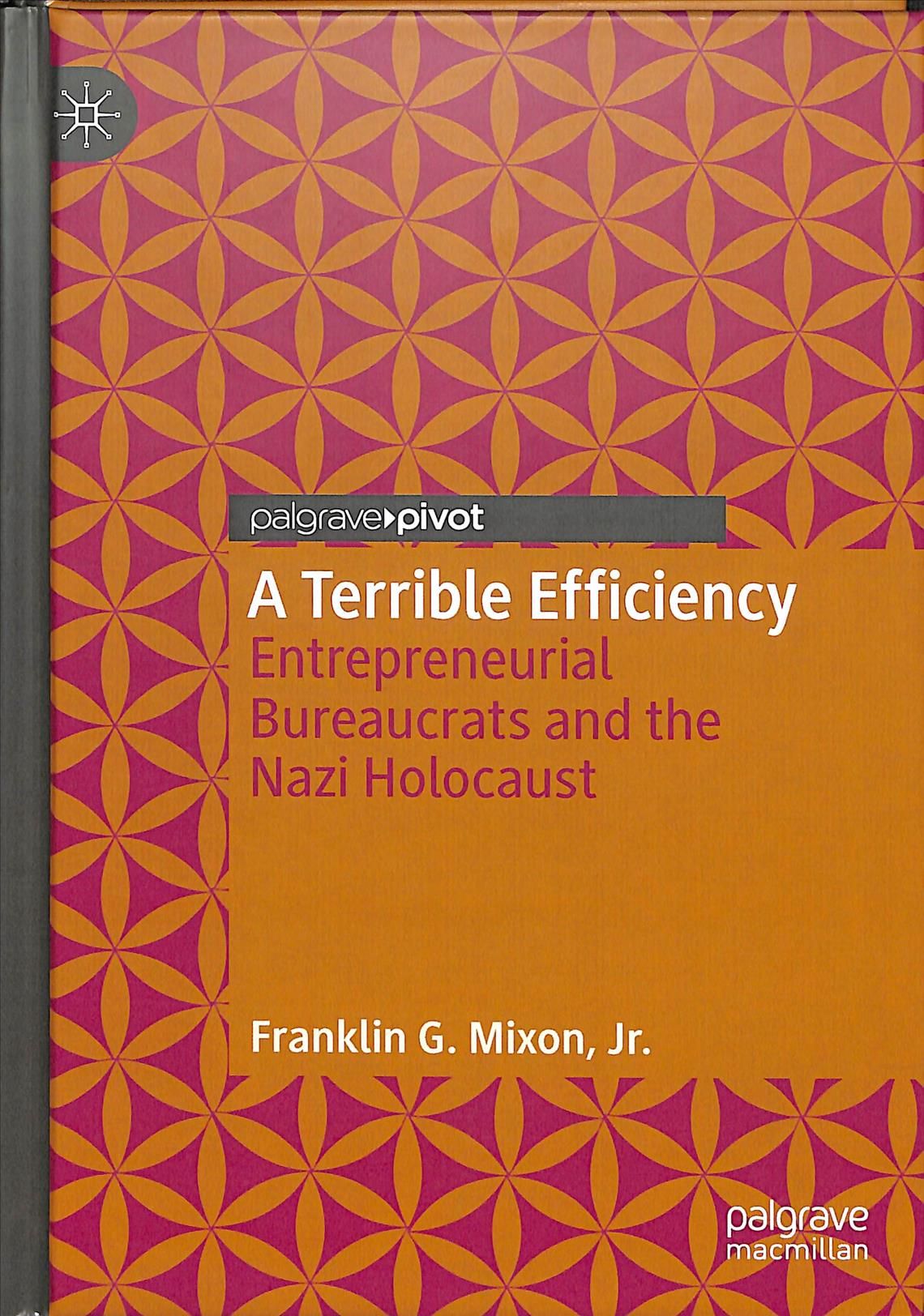 A Terrible Efficiency By Franklin Graves Mixon 9783030257668