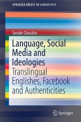 Language, Social Media and Ideologies By Sender Dovchin 9783030261382