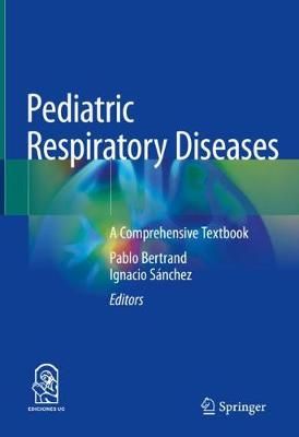 Pediatric Respiratory Diseases 9783030269609 (Hardback)