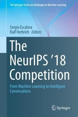 The NeurIPS '18 Competition 9783030291341 (Hardback)