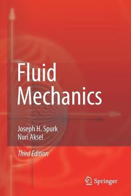 Fluid Mechanics By Joseph H. Spurk, Nuri Aksel 9783030302610