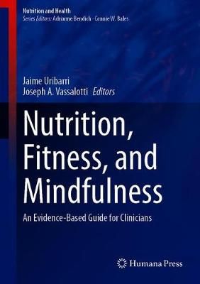 Nutrition, Fitness, and Mindfulness 9783030308919 (Hardback)