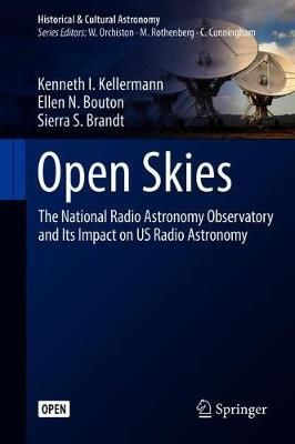 Open Skies By Kenneth I. Kellermann, E. Bouton, Sierra S. Brandt
