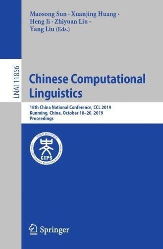 Chinese Computational Linguistics Lecture Notes in Artificial Intelligence