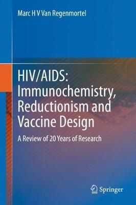 HIV/AIDS: Immunochemistry, Reductionism and Vaccine Design (Hardback)