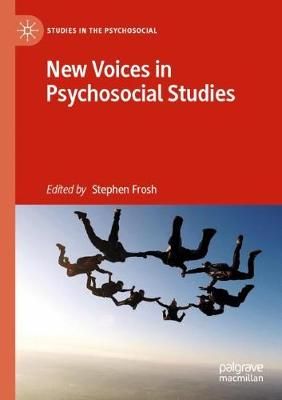 New Voices in Psychosocial Studies By Stephen Frosh (editor)
