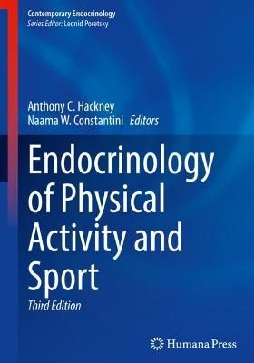 Endocrinology of Physical Activity and Sport 9783030333782 (Paperback)