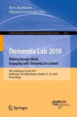 Dementia Lab 2019. Making Design Work: Engaging With Dementia in Context