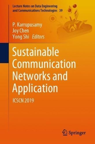 Sustainable Communication Networks and Application 9783030345143