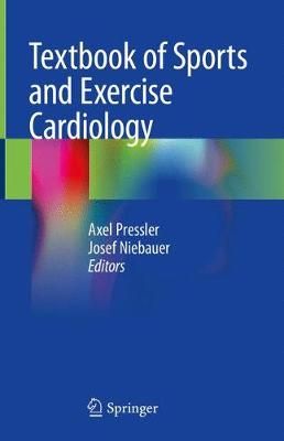 Textbook of Sports and Exercise Cardiology 9783030353735 (Hardback)