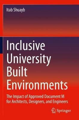 Inclusive University Built Environments By Itab Shuayb 9783030358631
