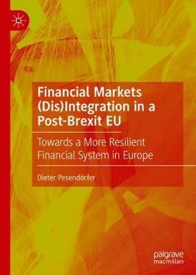 Financial Markets (Dis)integration in a Post-Brexit EU 9783030360511