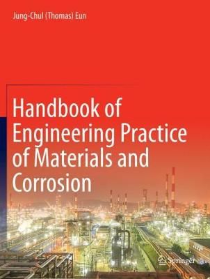 Handbook of Engineering Practice of Materials and Corrosion (Hardback)