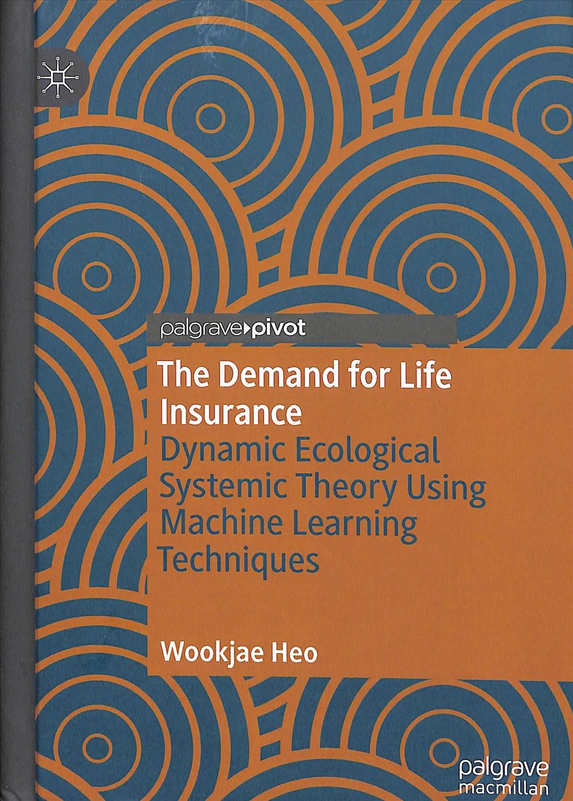 The Demand for Life Insurance By Wookjae Heo 9783030369026 (Hardback)