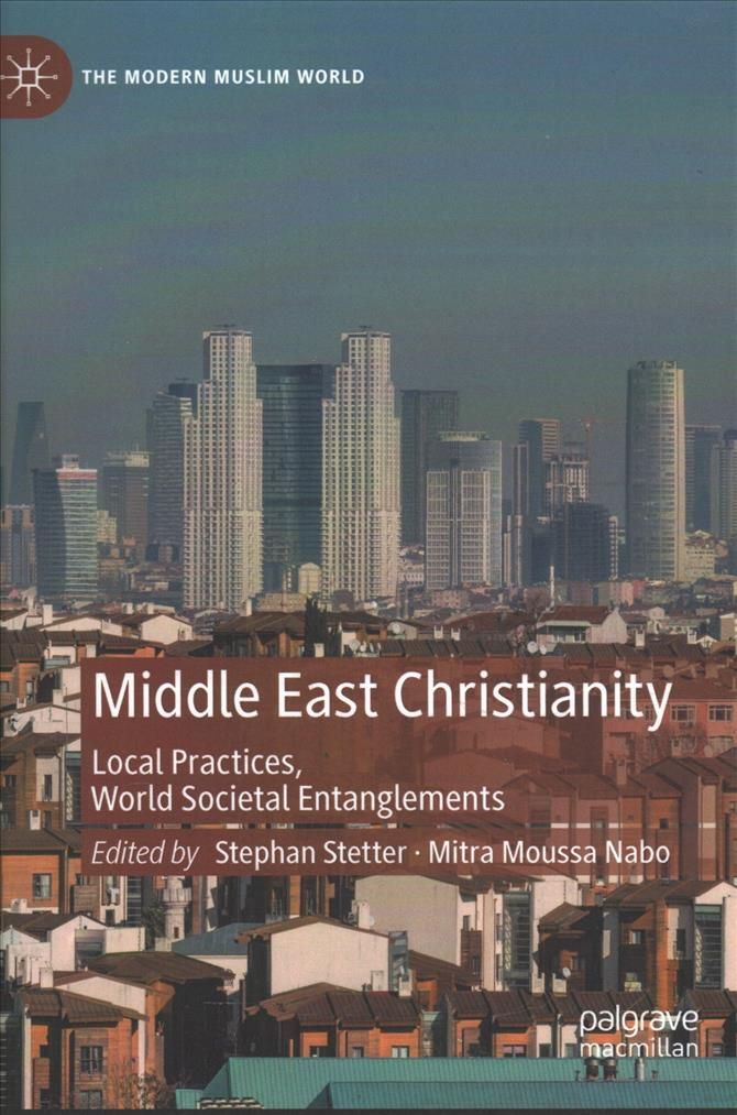 Middle East Christianity 9783030370107 (Hardback)