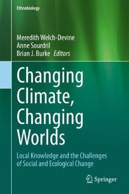 Changing Climate, Changing Worlds 9783030373115 (Hardback)