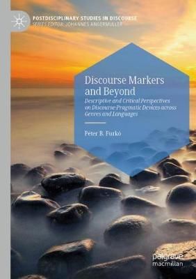Discourse Markers and Beyond By Péter B. Furkó 9783030377656