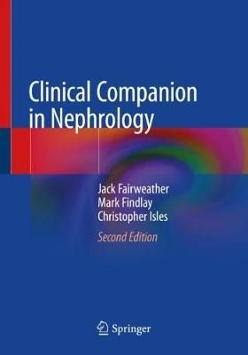 Clinical Companion in Nephrology 9783030383220 (Paperback)
