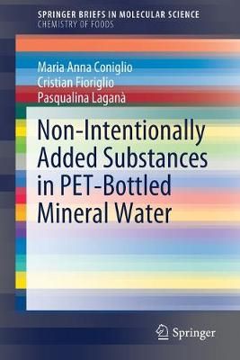 Non-Intentionally Added Substances in PET-Bottled Mineral Water. Chemistry of Foods