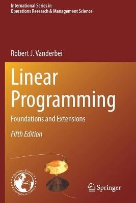 Linear Programming By Robert J. Vanderbei 9783030394172 (Paperback)