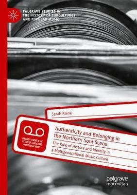 Authenticity and Belonging in the Northern Soul Scene By Sarah Raine