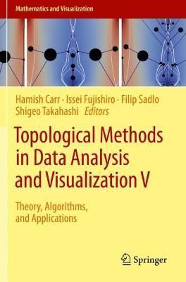 Topological Methods in Data Analysis and Visualization V 9783030430382