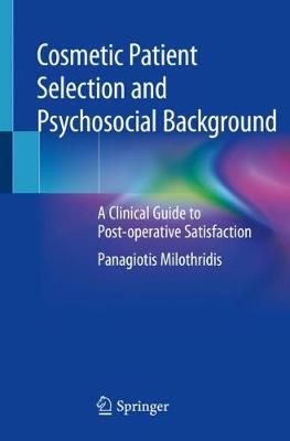 Cosmetic Patient Selection and Psychosocial Background 9783030447243